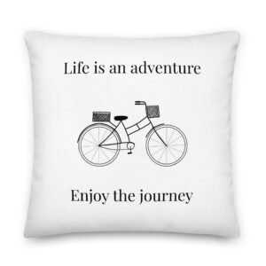 Life is an Adventure Premium Pillow